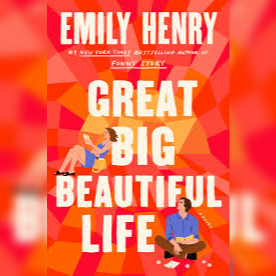 Great Big Beautiful Life by Emily Henry