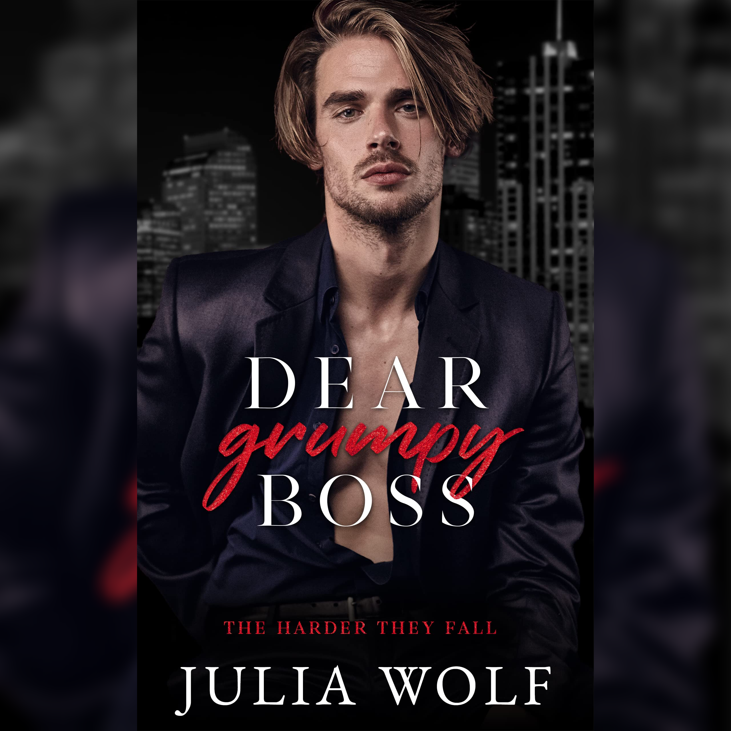 Dear grumpy boss by julia wolf